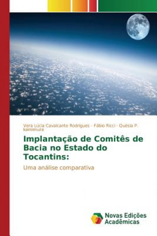 Carte Implantacao de Comites de Bacia no Estado do Tocantins Cavalcante Rodrigues Vera Lucia
