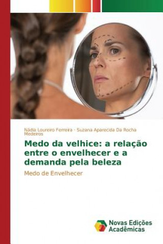 Könyv Medo da velhice Da Rocha Medeiros Suzana Aparecida