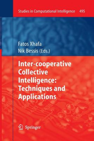 Carte Inter-cooperative Collective Intelligence: Techniques and Applications Nik Bessis