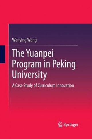 Kniha Yuanpei Program in Peking University Wanying Wang
