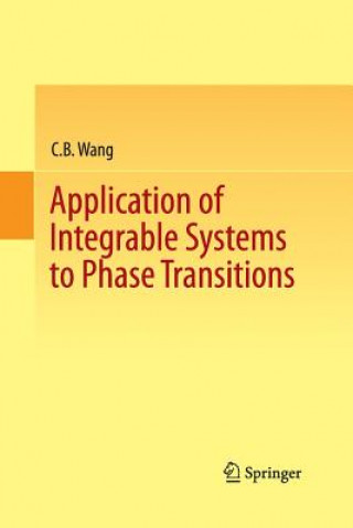 Carte Application of Integrable Systems to Phase Transitions C B Wang