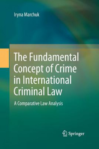 Buch Fundamental Concept of Crime in International Criminal Law Iryna Marchuk