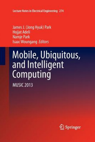 Kniha Mobile, Ubiquitous, and Intelligent Computing Hojjat Adeli