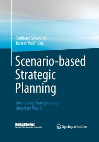 Kniha Scenario-based Strategic Planning Burkhard Schwenker