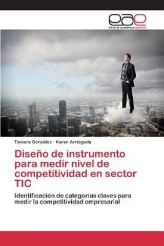 Buch Diseno de instrumento para medir nivel de competitividad en sector TIC Arriagada Karen