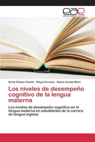 Könyv niveles de desempeno cognitivo de la lengua materna Acosta More Ileana