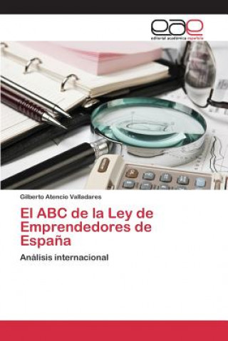 Книга ABC de la Ley de Emprendedores de Espana Atencio Valladares Gilberto