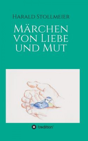 Carte Marchen von Liebe und Mut Harald Stollmeier