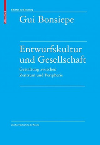 Livre Entwurfskultur Und Gesellschaft Gui Bonsiepe