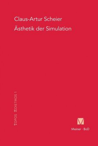 Książka AEsthetik der Simulation CLAUS-ARTUR SCHEIER