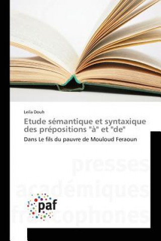Kniha Etude semantique et syntaxique des prepositions a et de Douh Leila