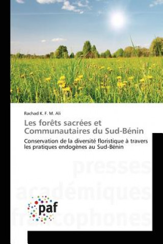 Könyv Les forets sacrees et Communautaires du Sud-Benin Ali Rachad K F M
