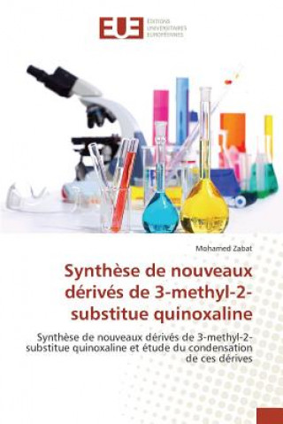 Carte Synthese de nouveaux derives de 3-methyl-2-substitue quinoxaline Zabat Mohamed