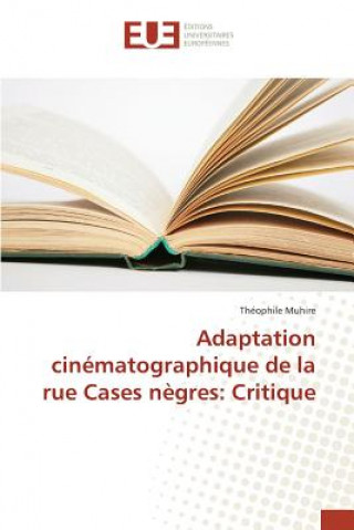 Knjiga Adaptation Cinematographique de la Rue Cases Negres Muhire Theophile