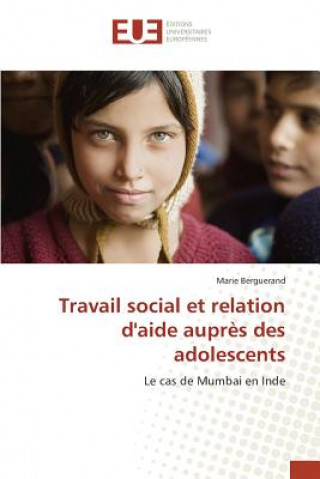 Carte Travail Social Et Relation d'Aide Aupres Des Adolescents Berguerand Marie