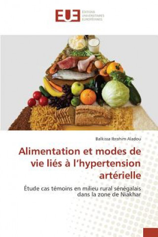 Könyv Alimentation et modes de vie lies a l'hypertension arterielle Ibrahim Aladou Balkissa