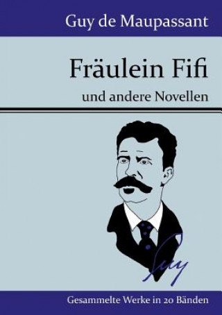 Книга Fraulein Fifi Guy De Maupassant