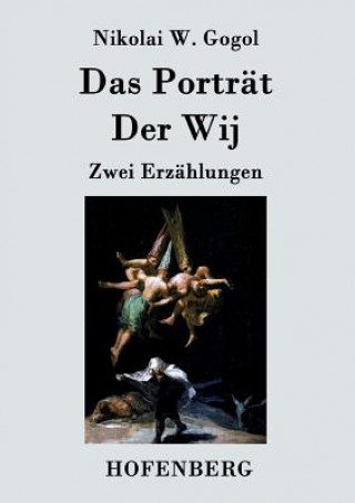 Kniha Portrat / Der Wij Nikolai W Gogol