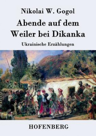 Książka Abende auf dem Weiler bei Dikanka Nikolai W Gogol