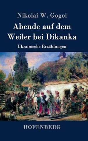 Book Abende auf dem Weiler bei Dikanka Nikolai W Gogol
