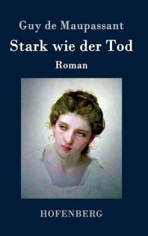 Książka Stark wie der Tod Guy De Maupassant