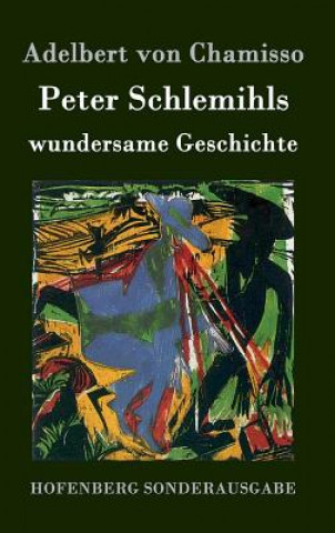 Book Peter Schlemihls wundersame Geschichte Adelbert von Chamisso