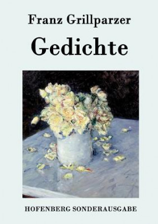 Livre Gedichte Franz Grillparzer