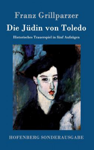 Book Die Judin von Toledo Franz Grillparzer