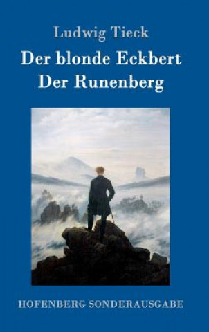 Livre blonde Eckbert / Der Runenberg Ludwig Tieck