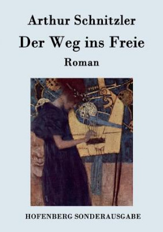 Книга Weg ins Freie Arthur Schnitzler