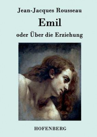 Knjiga Emil oder UEber die Erziehung Jean-Jacques Rousseau