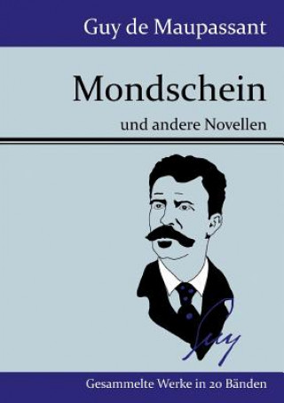 Книга Mondschein Guy De Maupassant