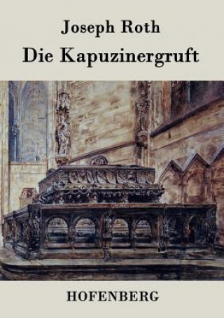 Buch Kapuzinergruft Joseph Roth