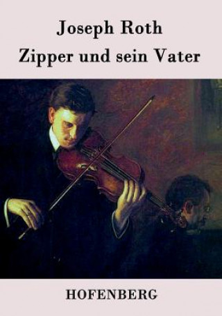 Kniha Zipper und sein Vater Joseph Roth