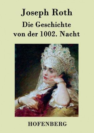 Книга Geschichte von der 1002. Nacht Joseph Roth