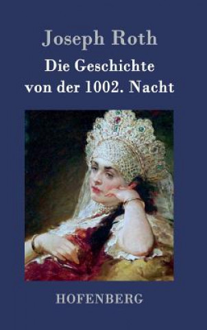 Knjiga Die Geschichte von der 1002. Nacht Joseph Roth