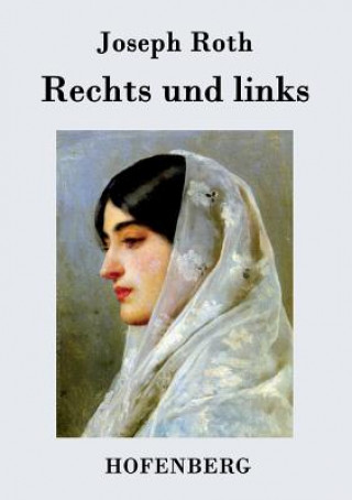 Kniha Rechts und links Joseph Roth