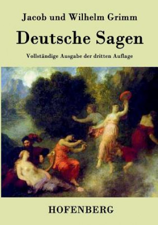 Carte Deutsche Sagen Jacob Und Wilhelm Grimm