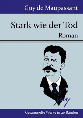 Carte Stark wie der Tod Guy De Maupassant