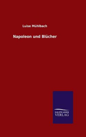 Carte Napoleon und Blucher LUISE M HLBACH