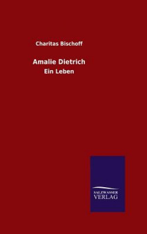 Kniha Amalie Dietrich CHARITAS BISCHOFF
