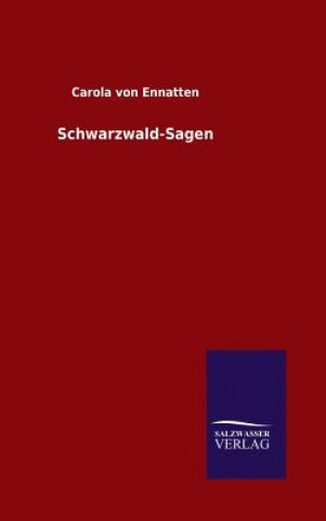 Книга Schwarzwald-Sagen CAROLA VON ENNATTEN