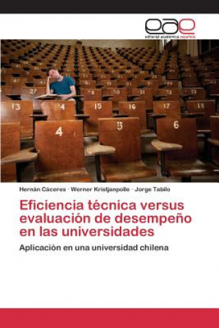 Kniha Eficiencia tecnica versus evaluacion de desempeno en las universidades Tabilo Jorge