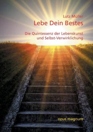 Buch Lebe Dein Bestes Dr. Lutz Müller