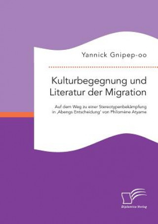 Buch Kulturbegegnung und Literatur der Migration Yannick Gnipep-Oo