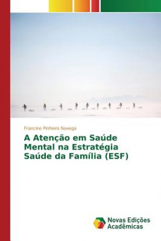 Buch Atencao em Saude Mental na Estrategia Saude da Familia (ESF) Pinheiro Navega Francine