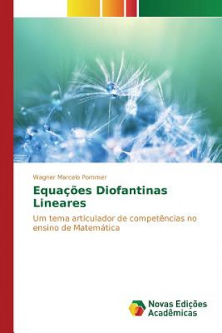 Книга Equacoes Diofantinas Lineares Pommer Wagner Marcelo