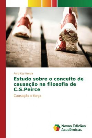 Könyv Estudo sobre o conceito de causacao na filosofia de C.S.Peirce Honda Auro Key