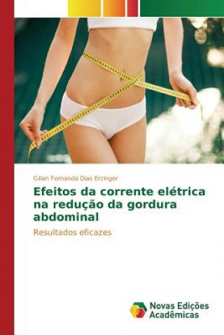 Buch Efeitos da corrente eletrica na reducao da gordura abdominal Dias Erzinger Gilian Fernanda