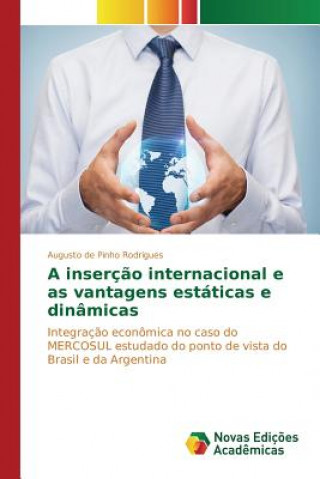 Kniha insercao internacional e as vantagens estaticas e dinamicas De Pinho Rodrigues Augusto